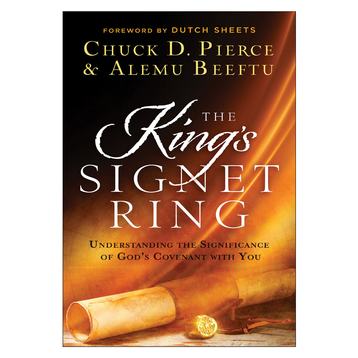 The King's Signet Ring: Understanding the Significance of God's Covenant With You PB