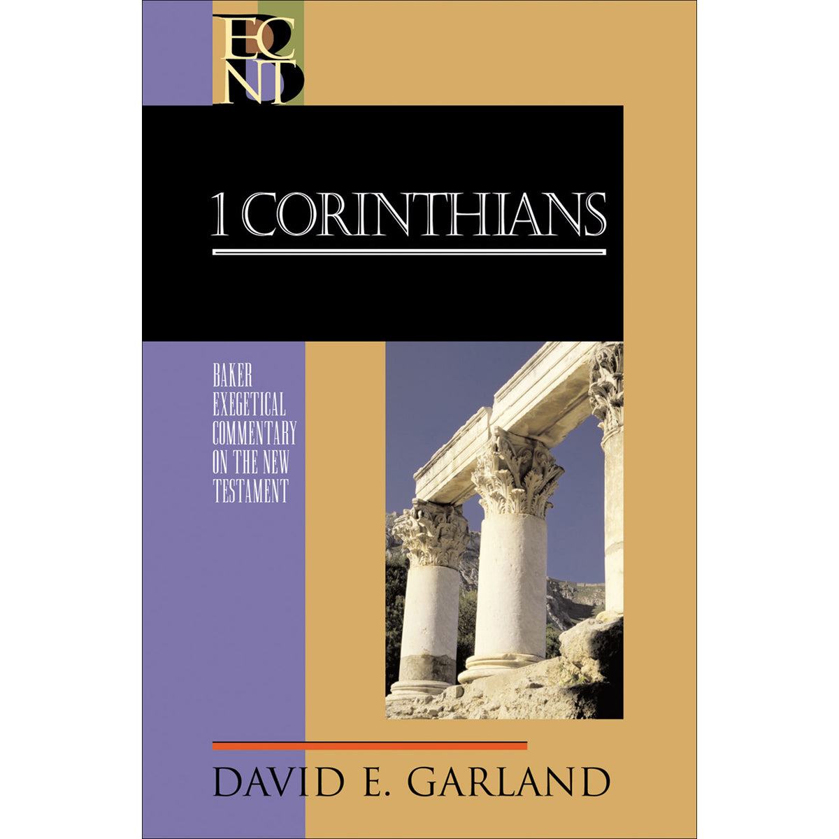 1 Corinthians (Baker Exegetical Commentary / New Testament)(Hardcover)