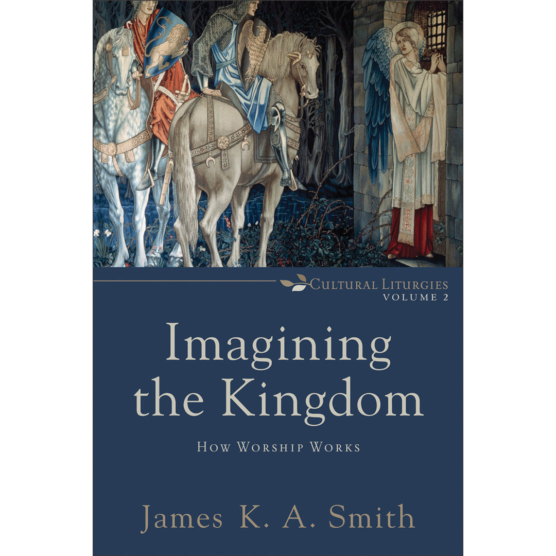 Imagining The Kingdom (Paperback)