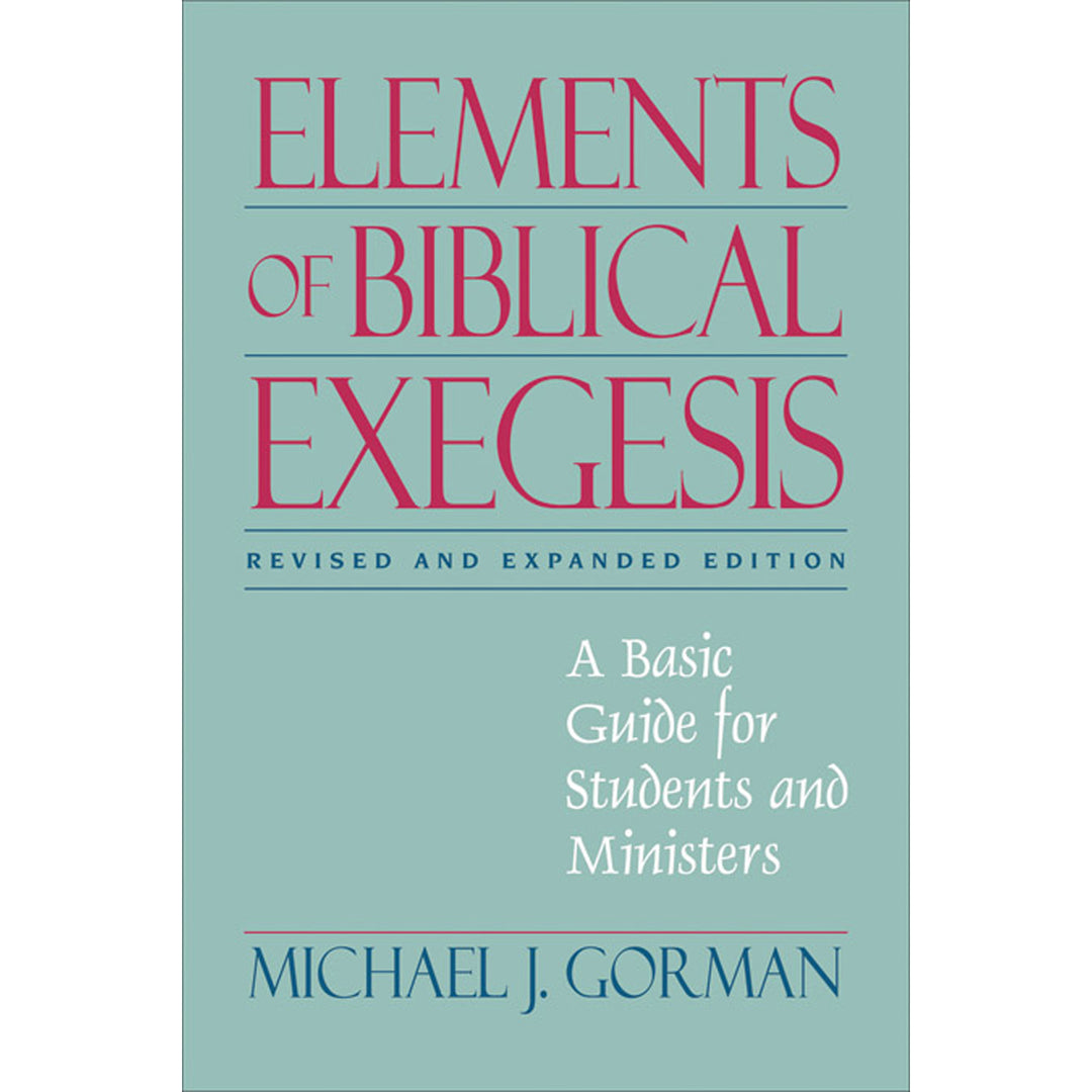 Elements Of Biblical Exegesis (Paperback)