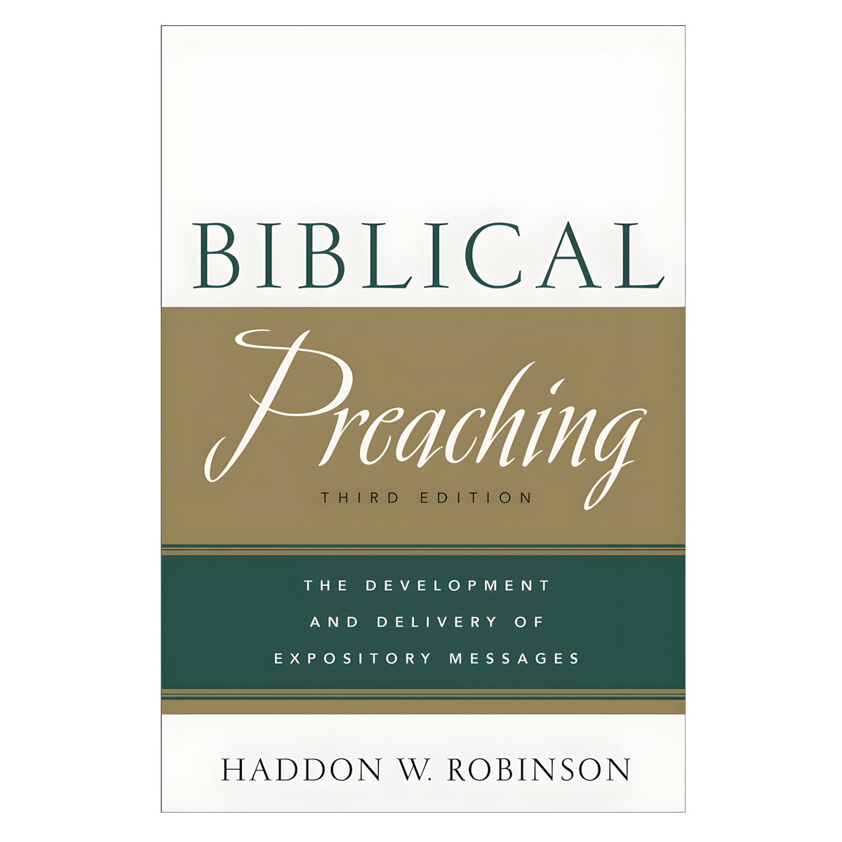 Biblical Preaching, Third Edition (Hardcover)