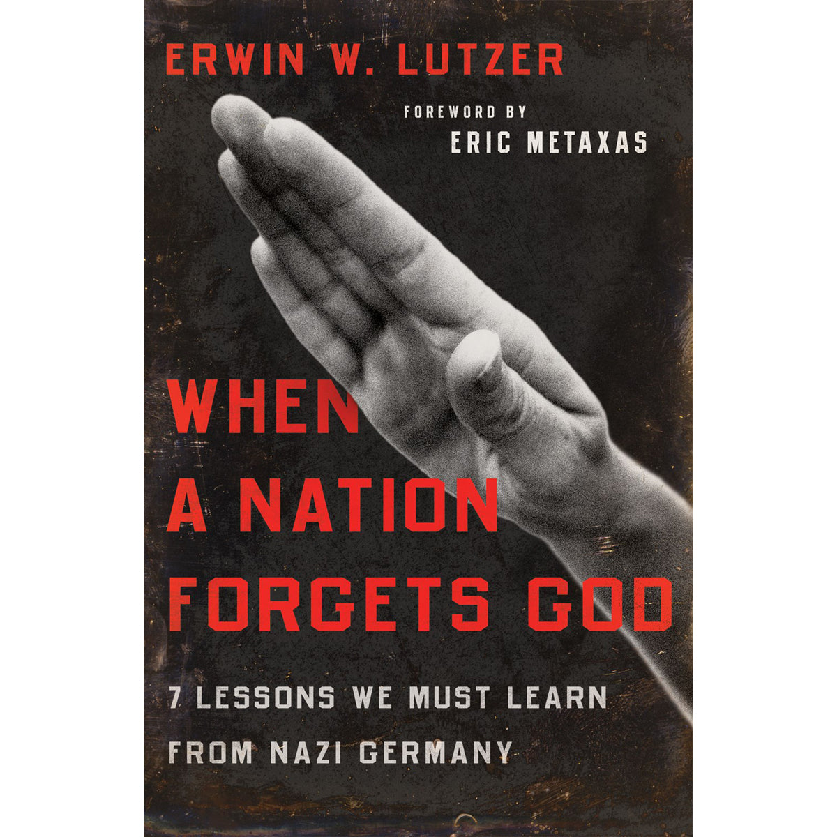 When A Nation Forgets God (Paperback)