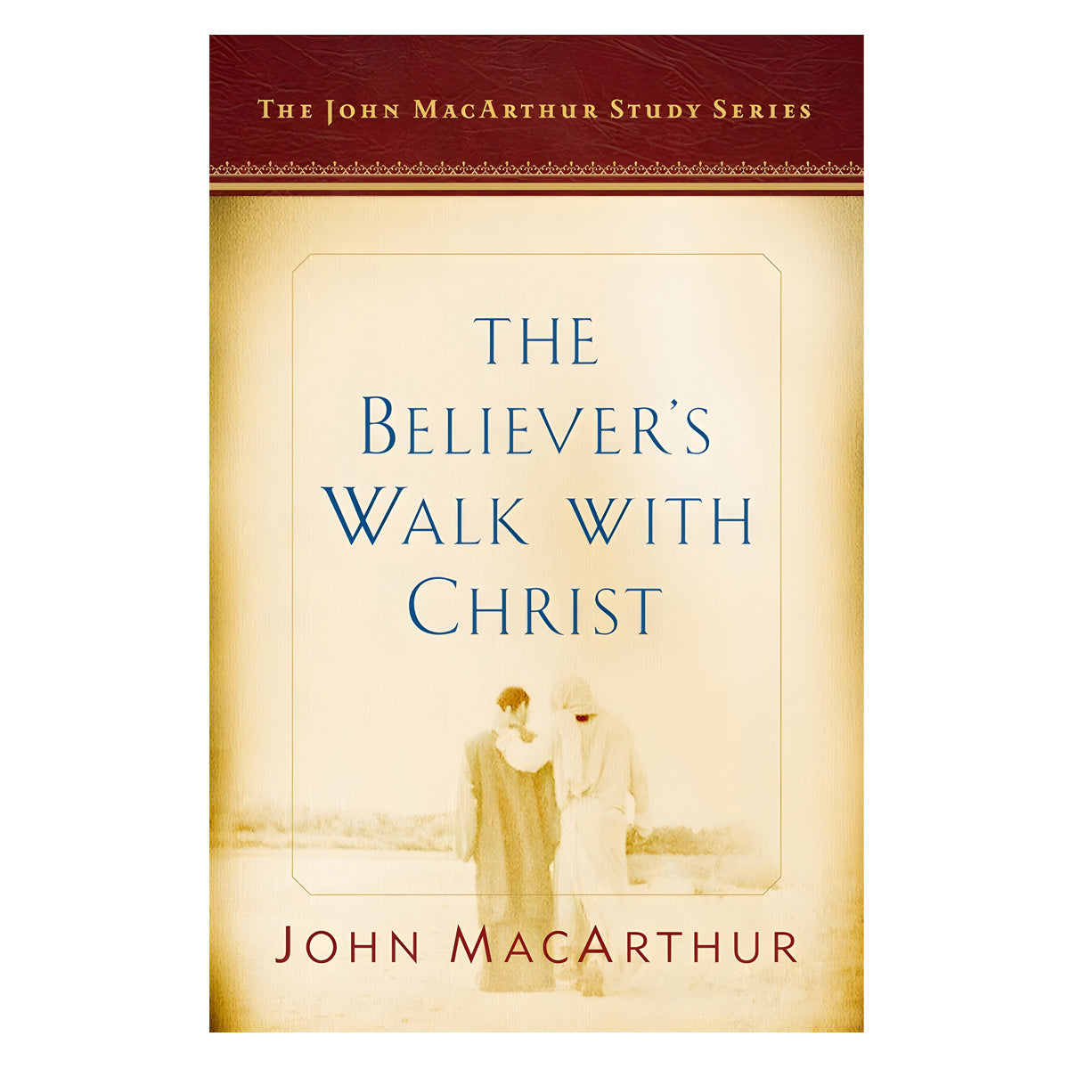 The Believer's Walk with Christ: The John MacArthur Study Series (Paperback)