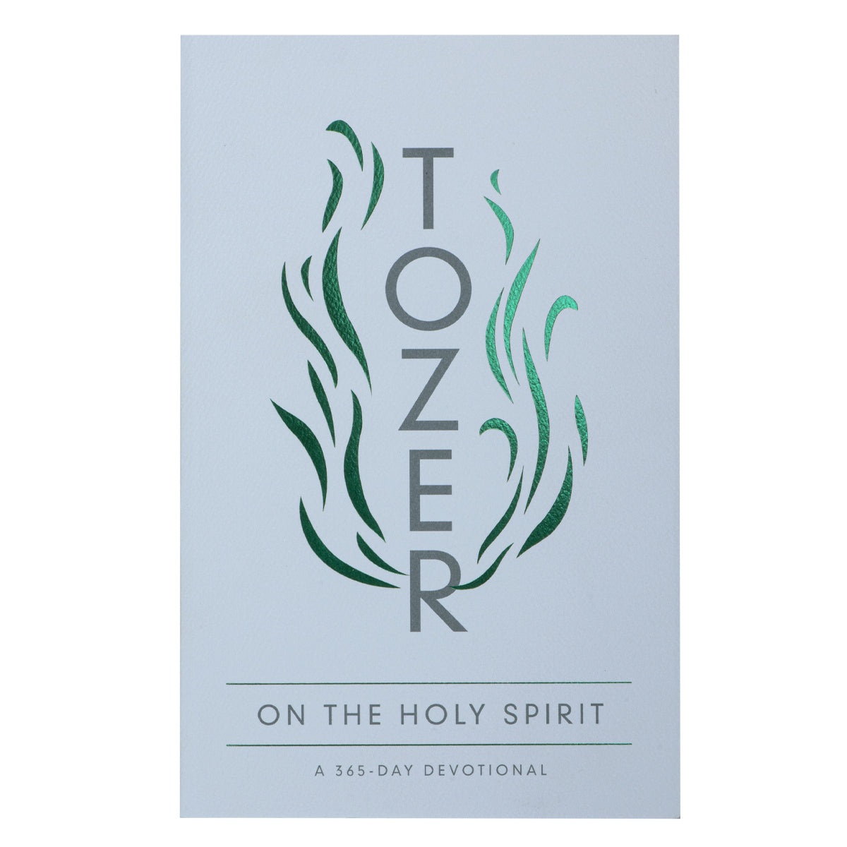 Tozer On The Holy Spirit: A 365-Day Devotional (Paperback)