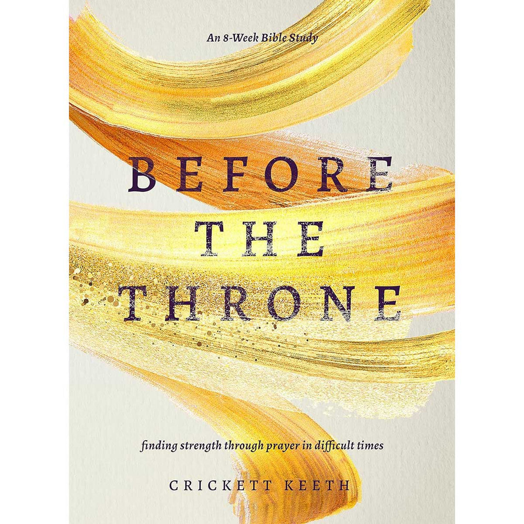 Before The Throne: An 8-Week Bible Study (Paperback)