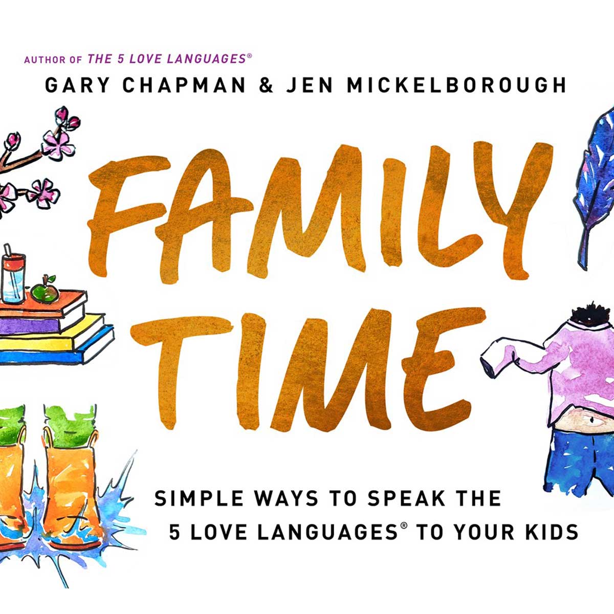 Family Time: Simple Ways To Speak / 5 Love Languages / Kids (Paperback)