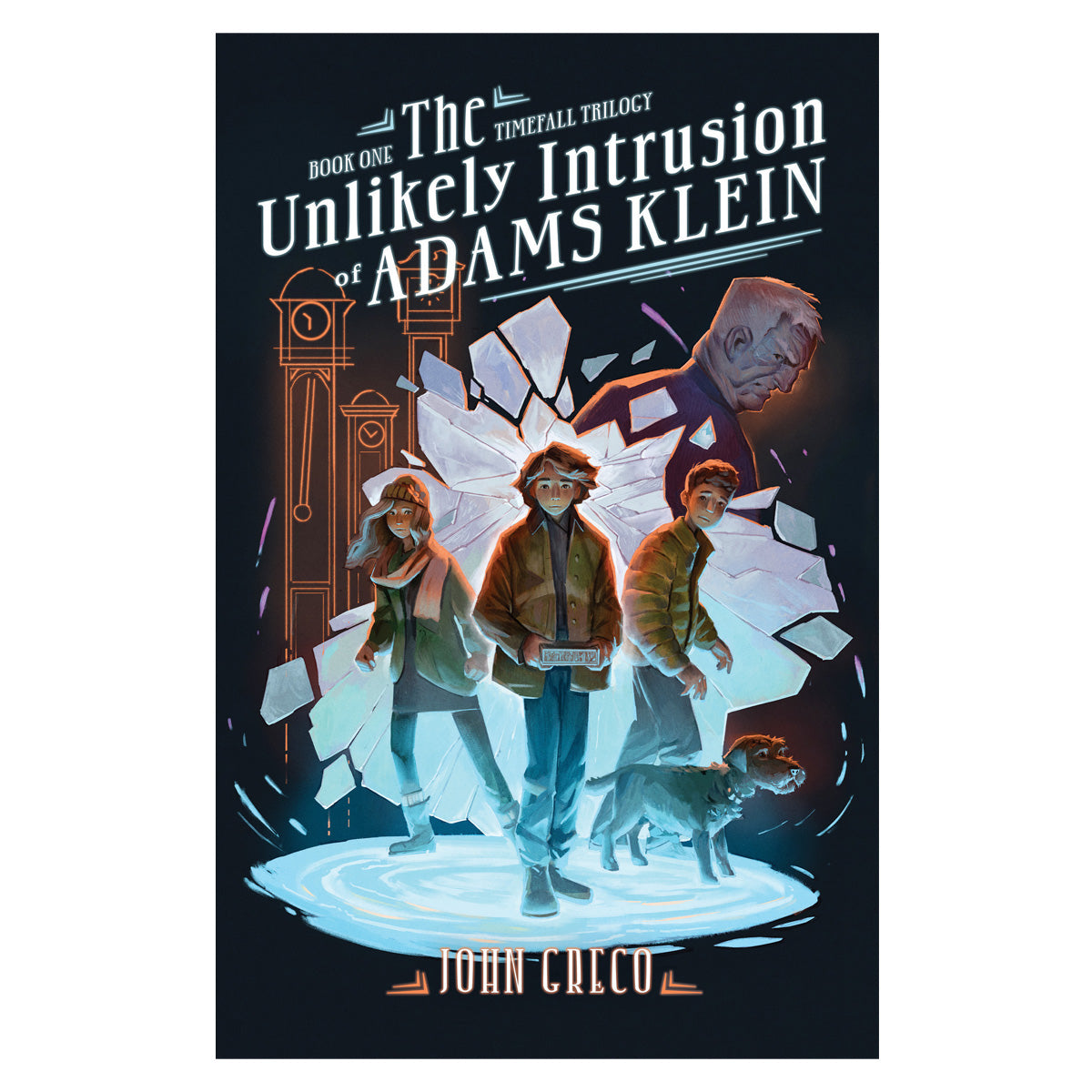 The Unlikely Intrusion of Adams Klein - 1 The TimeFall Trilogy (Paperback)