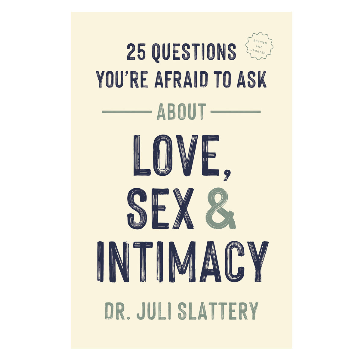 25 Questions You're Afraid to Ask about Love, Sex, and Intimacy (Paperback)
