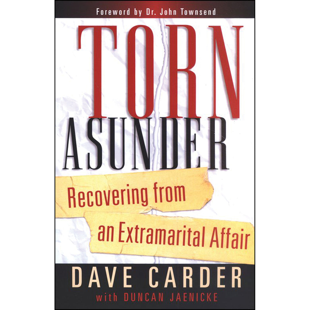 Torn Asunder: Recovering From An Extramarital Affair (Paperback)