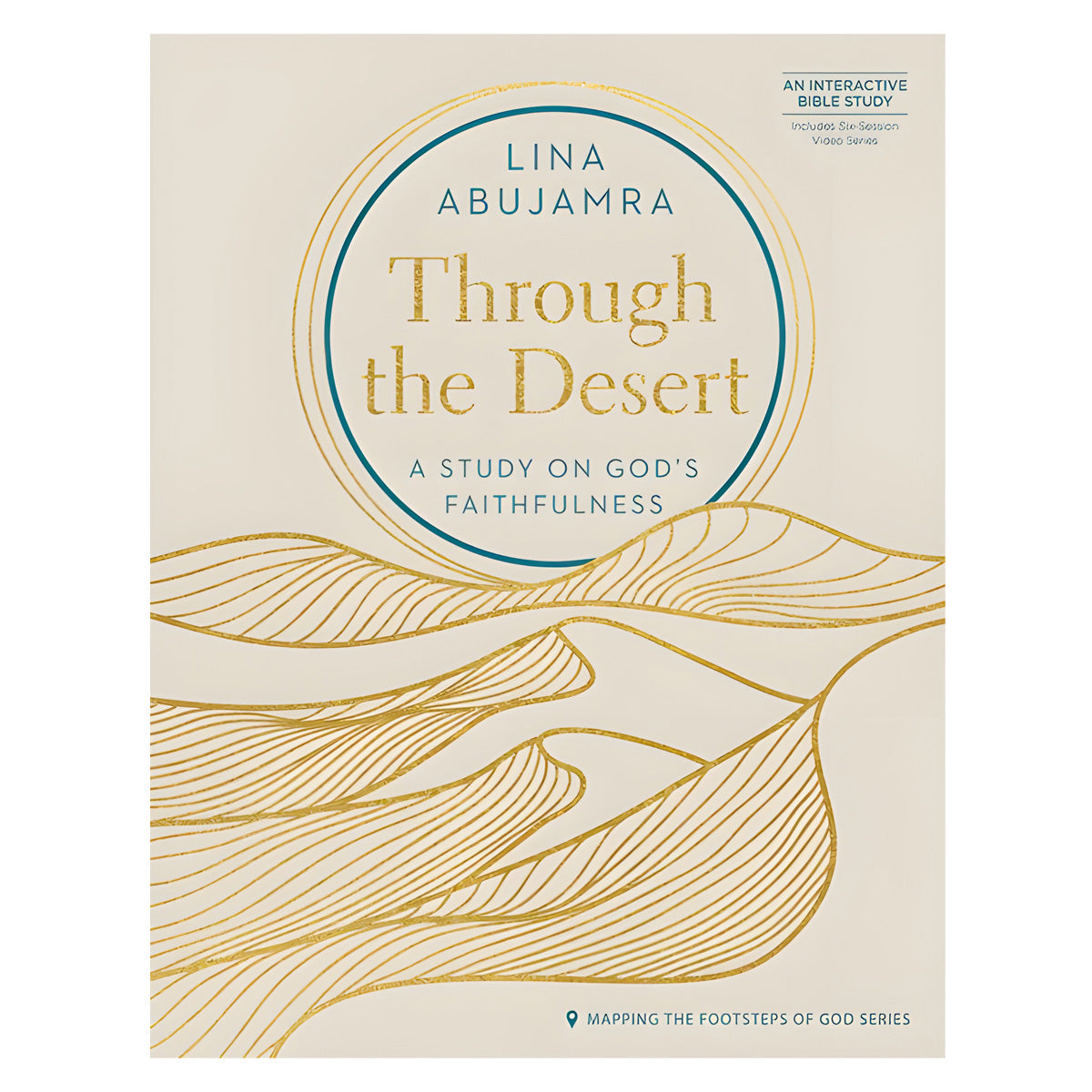 Through the Desert: A Study on God’s Faithfulness (Paperback)