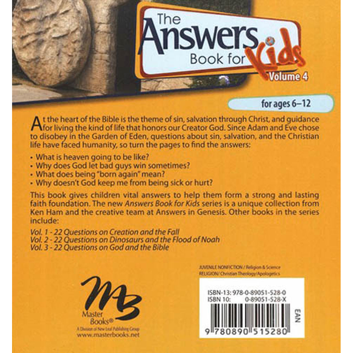 The Answers Book For Kids Volume 4: Questions On Sin, Salvation, And The Christian Life (Hardcover)