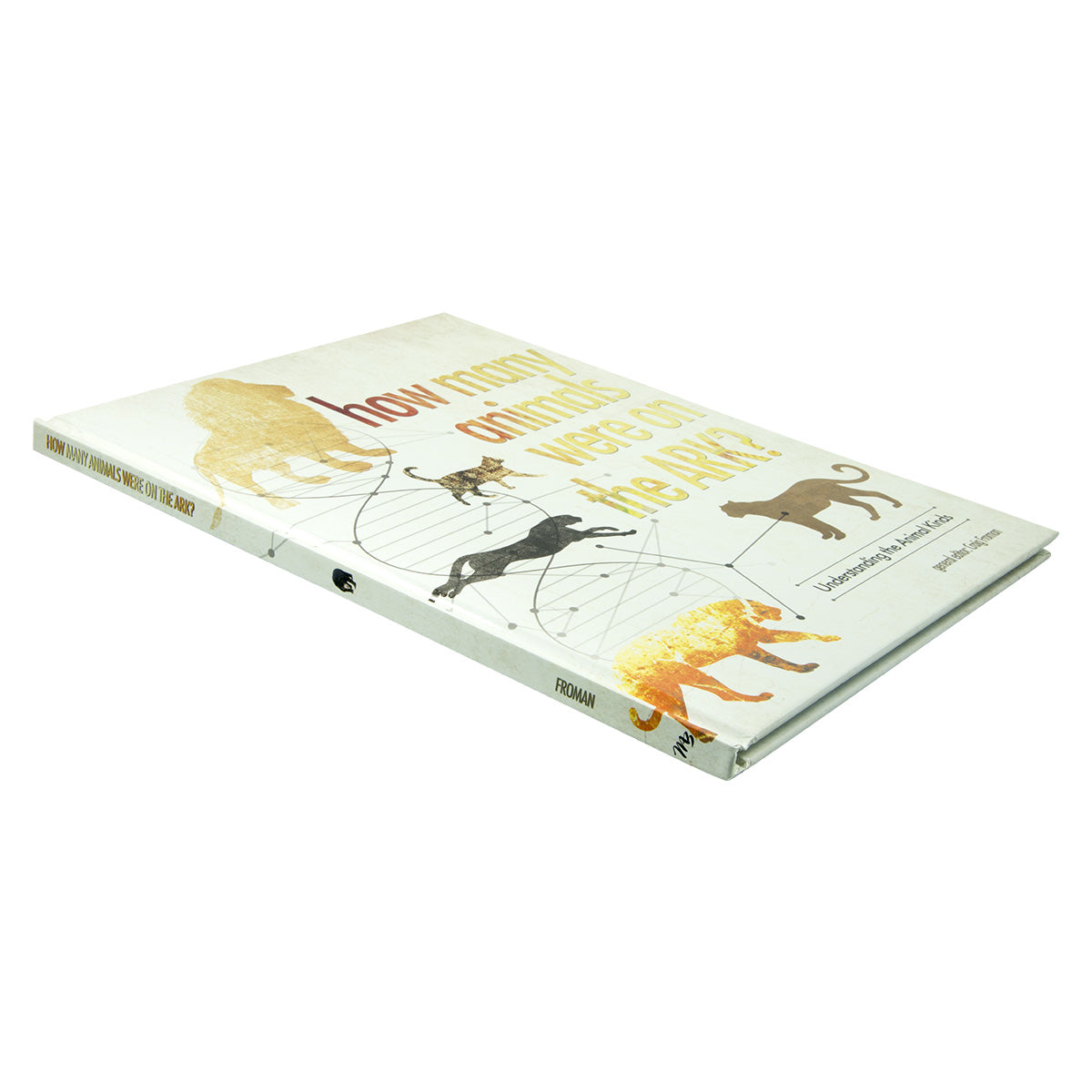 How Many Animals Were On The Ark: Understanding The Animal Kinds (Hardcover)