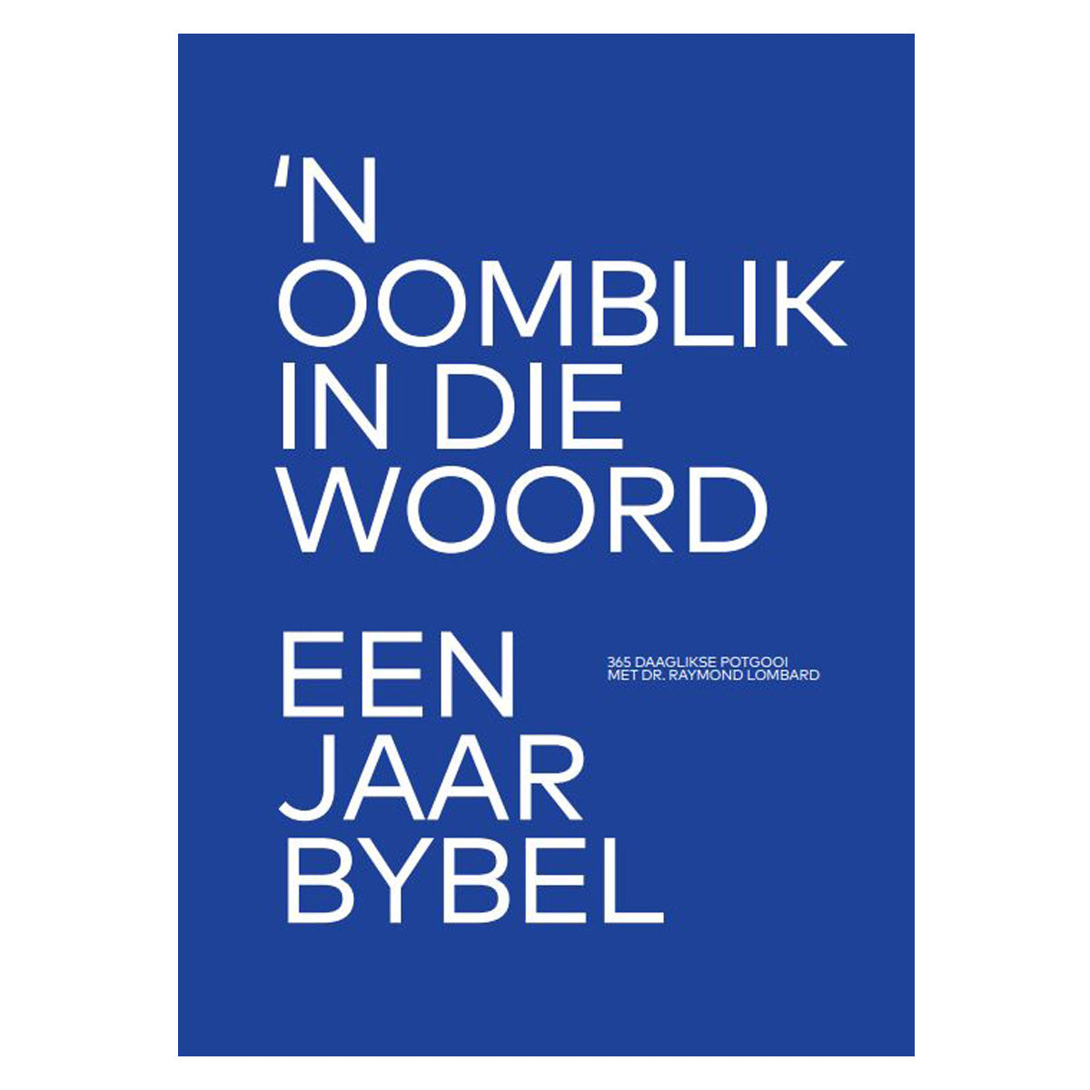 Afrikaans 1953 Vertaling Blou Hardeband 'n Oomblik in die Woord Een Jaar Bybel
