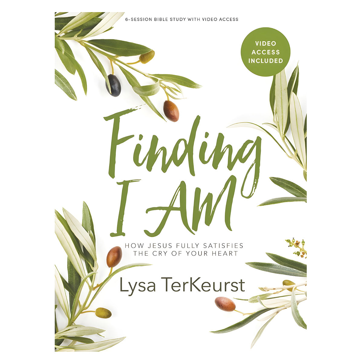 Finding I Am: How Jesus Fully Satisfies the Cry of Your Heart Bible Study Book PB