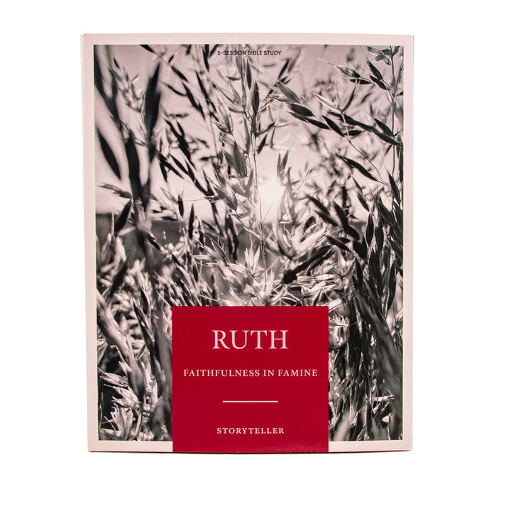 Ruth: Faithfulness in Famine Bible Study Book - Storyteller (Paperback)