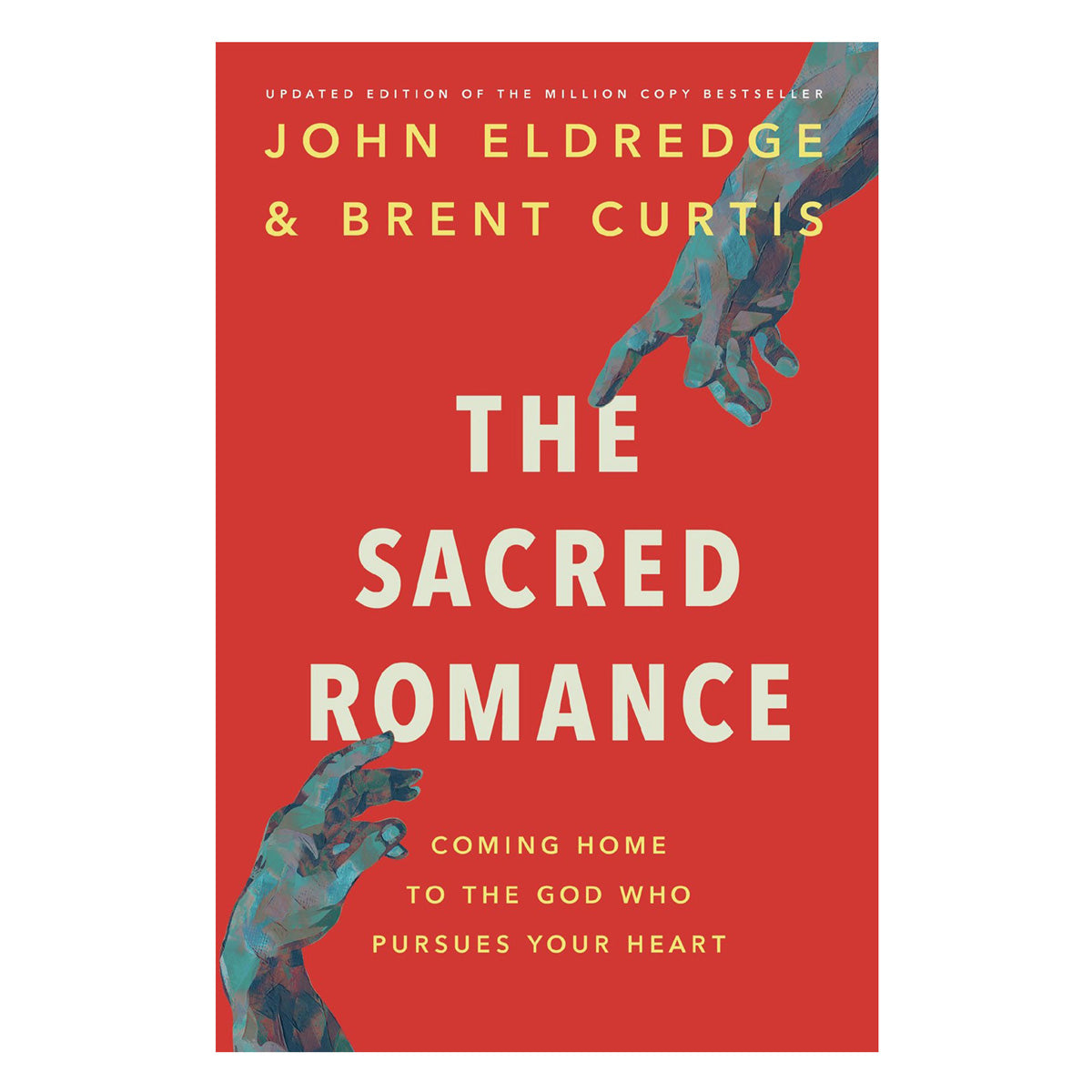 The Sacred Romance: Coming home to the God who Pursues Your Heart (Paperback)