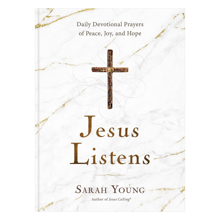 Jesus Listens: Daily Devotional Prayers Of Peace, Joy, And Hope (Hardcover)