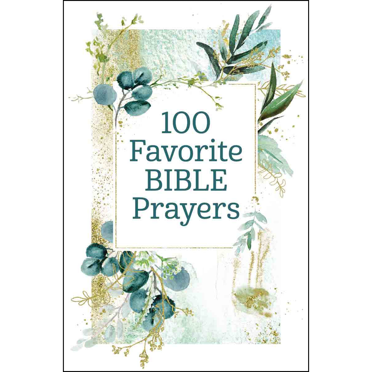 100 Favorite Bible Prayers (Hardcover)