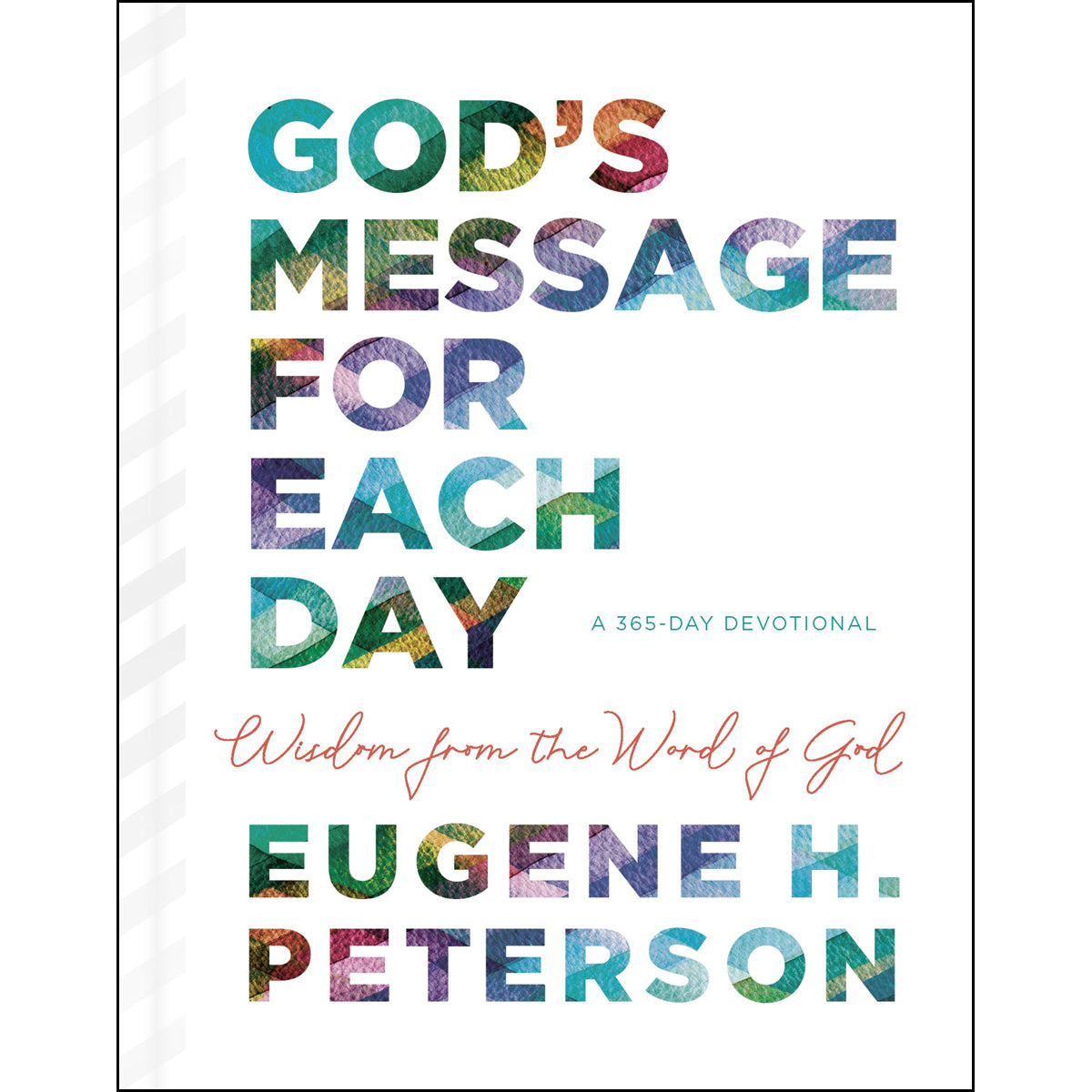 God's Message For Each Day: Wisdom From The Word Of God (Hardcover)