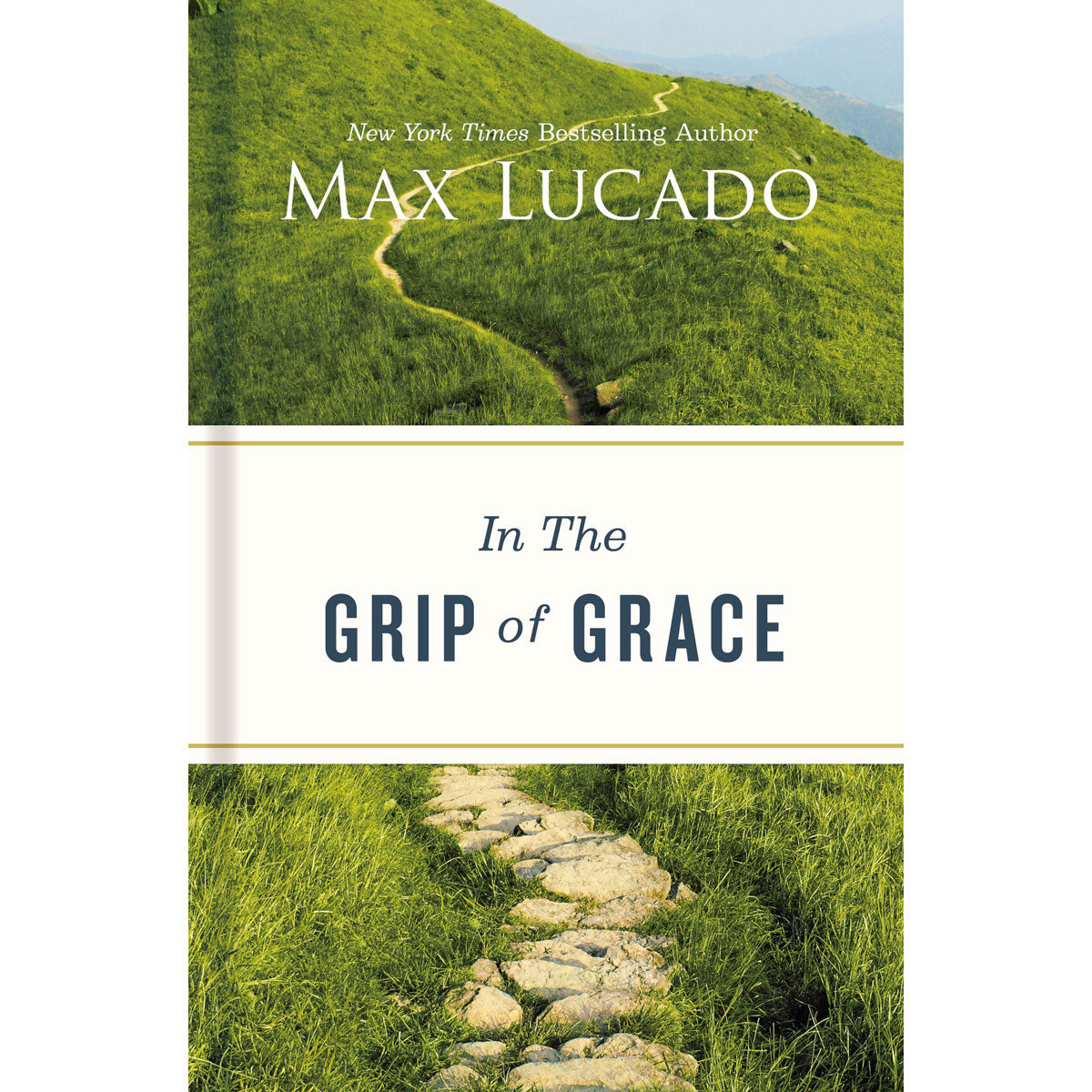 In The Grip Of Grace: Your Father Always Caught You. He Still Does. (Paperback)