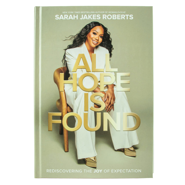 All Hope Is Found: Rediscovering The Joy Of Expectation (Hardcover)