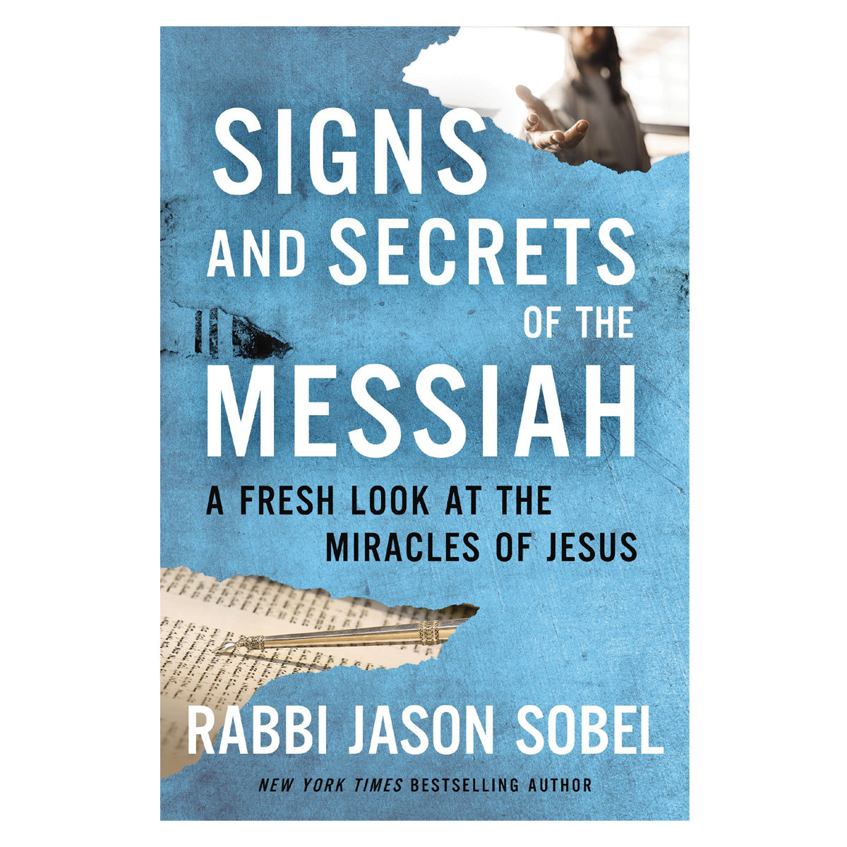 Signs And Secrets Of The Messiah: A Fresh Look At The Miracles Of Jesus (Paperback)