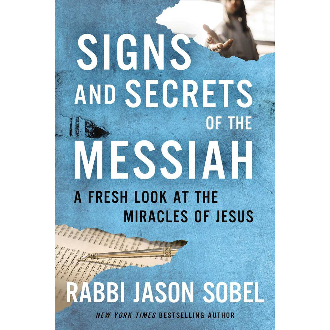 Signs And Secrets Of The Messiah: A Fresh Look At The Miracles Of Jesus (Paperback)
