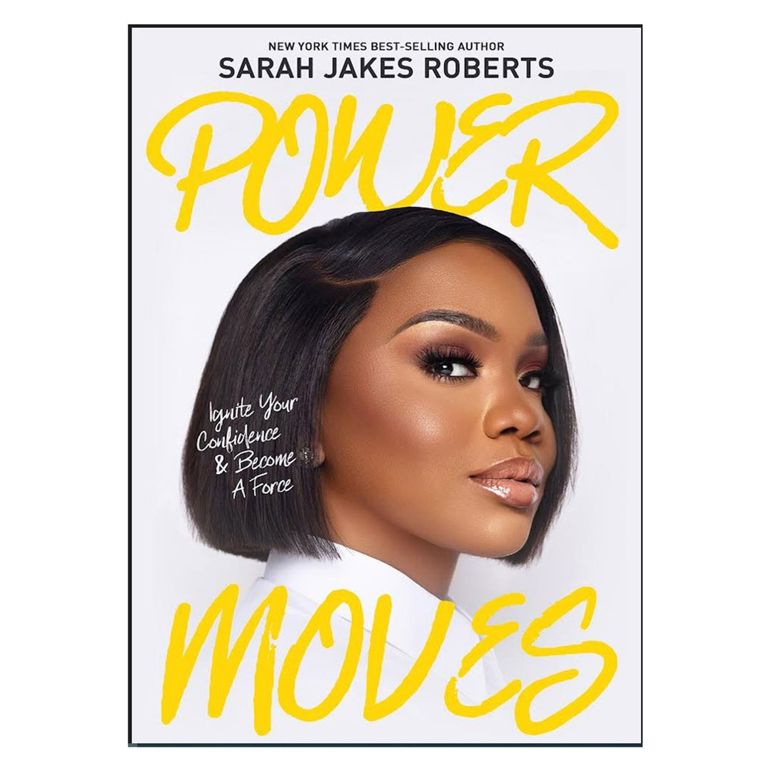 Power Moves: Ignite Your Confidence and Become a Force (Paperback)
