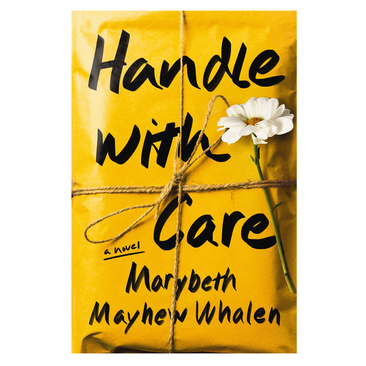 Handle with Care: A Novel (Paperback)