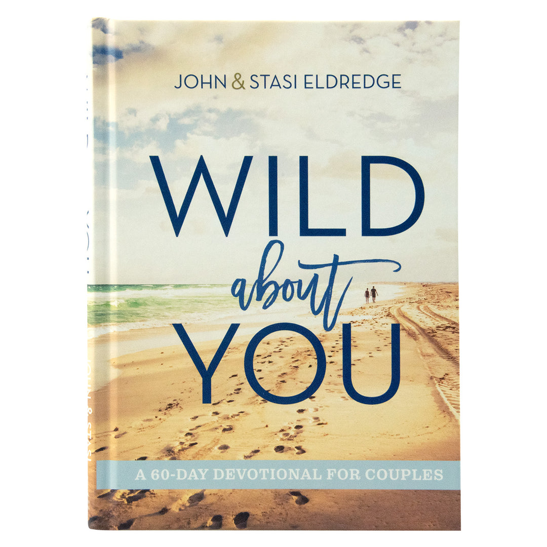 Wild About You: A 60-Day Devotional For Couples (Hardcover)