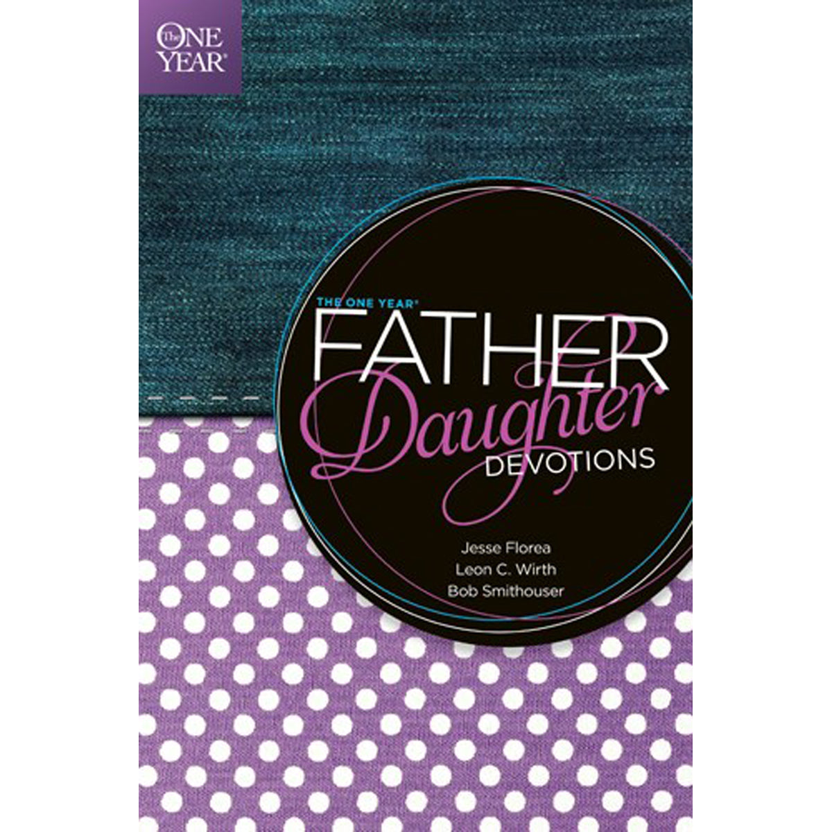 The One Year Father-Daughter Devotions (Paperback)