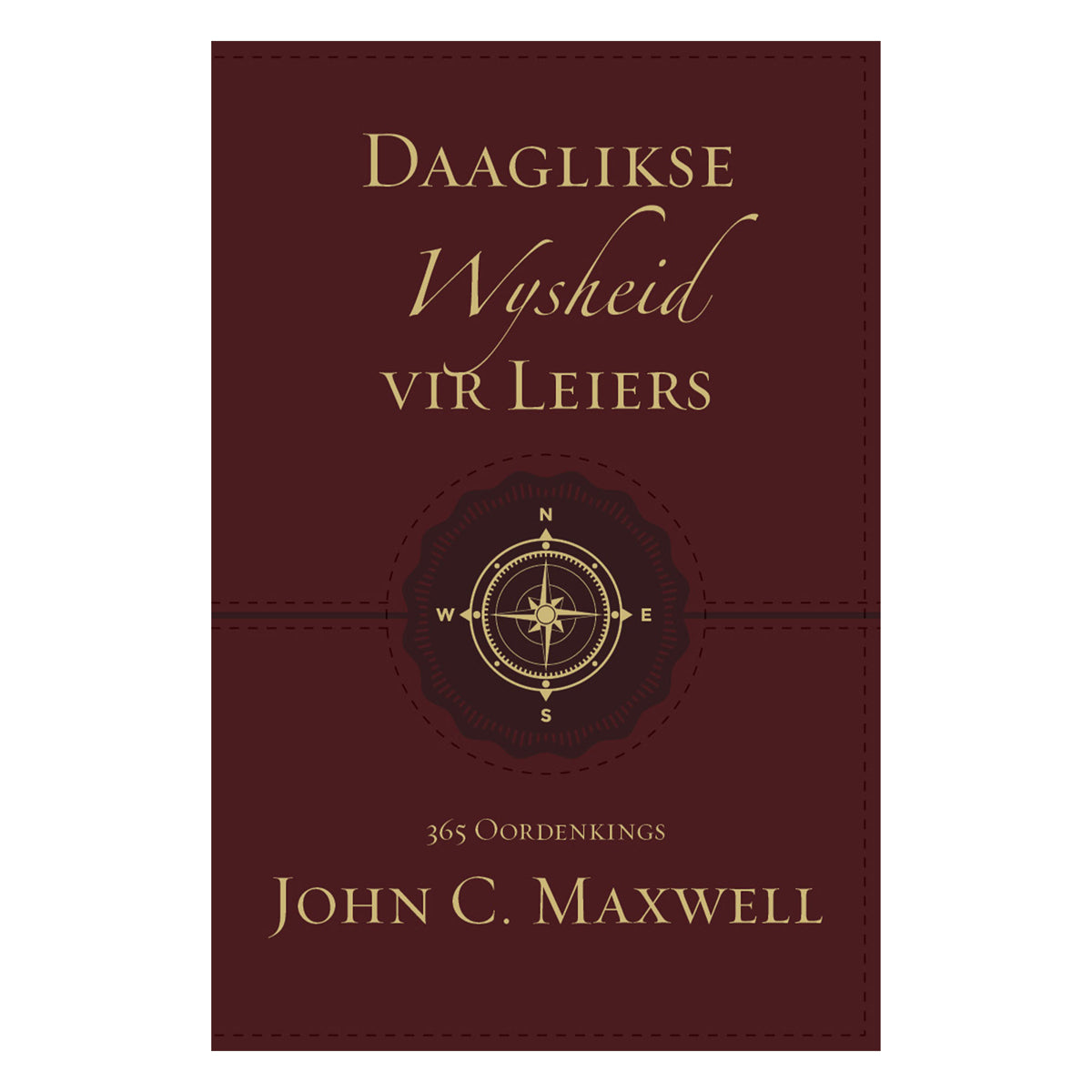 Daaglikse Wysheid Vir Leiers (Kunsleer)