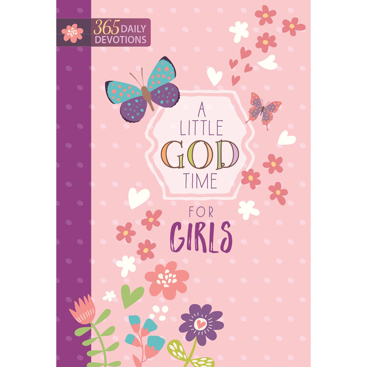 Little God Time For Girls: 365 Daily Devotions (Hardcover)