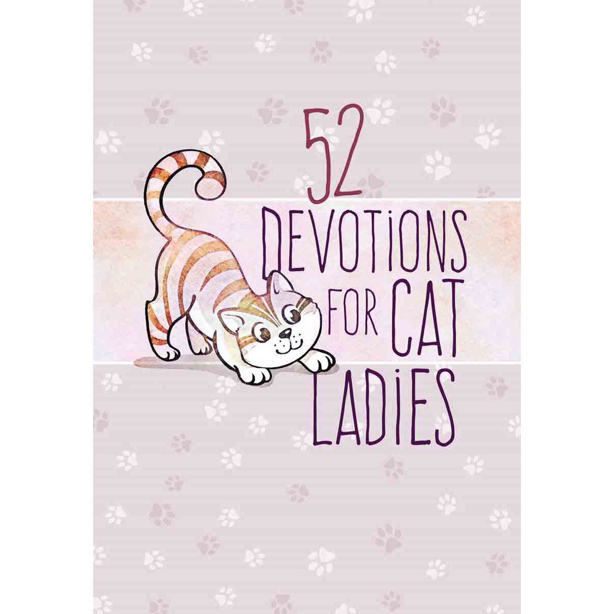 52 Devotions For Cat Ladies (Hardcover)