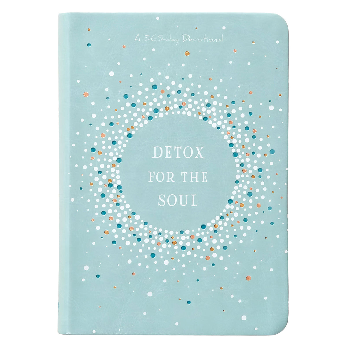 Detox For The Soul: A 365-Day Devotional (Imitation Leather)