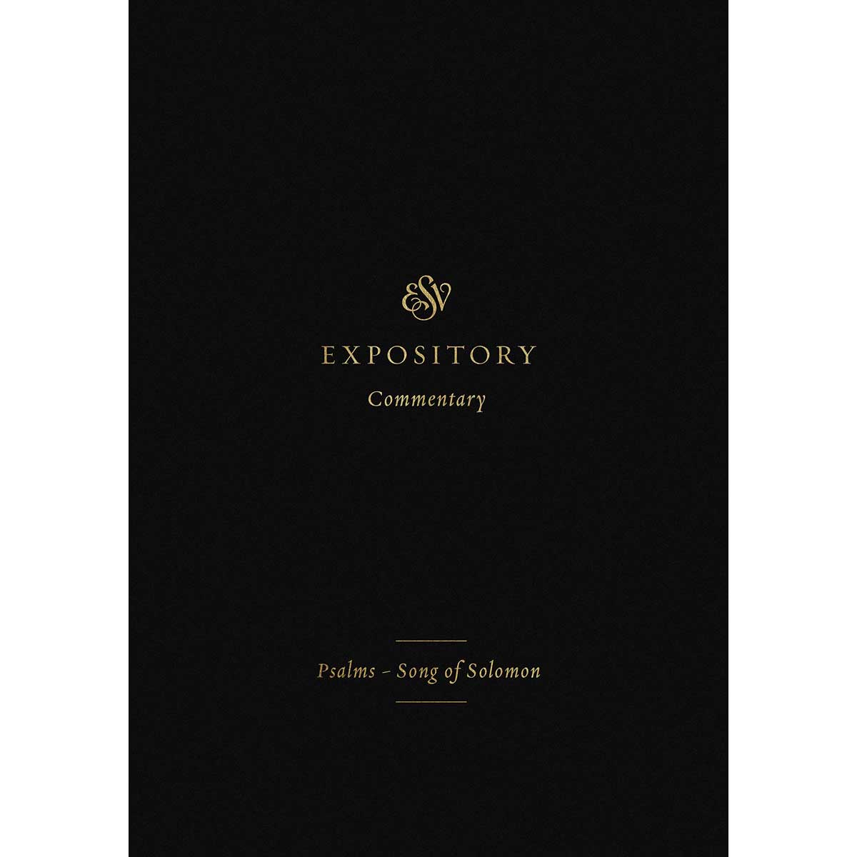 ESV Expository Commentary Volume 5: Psalms - Song of Solomon (Hardcover)