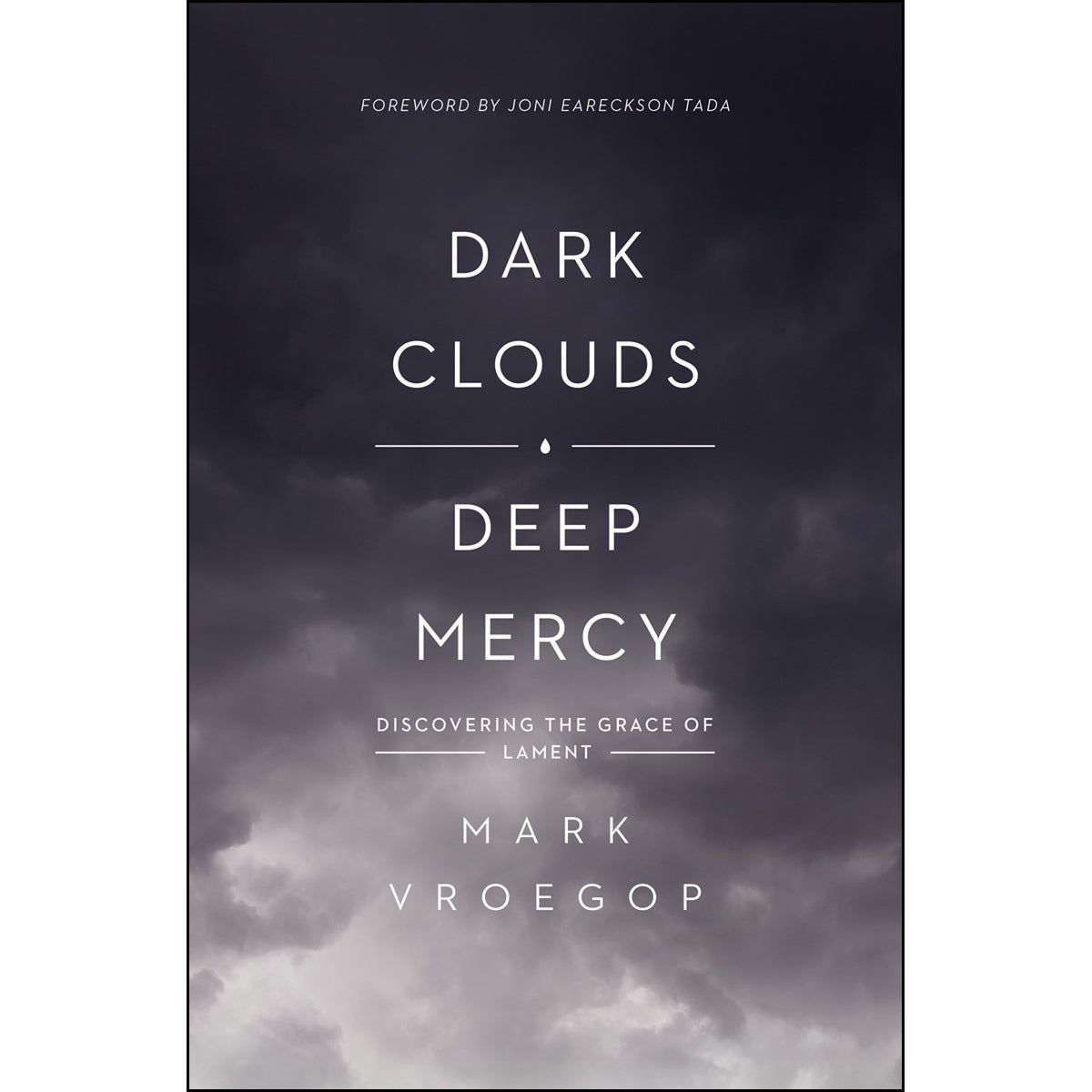 Dark Clouds Deep Mercy (Paperback)