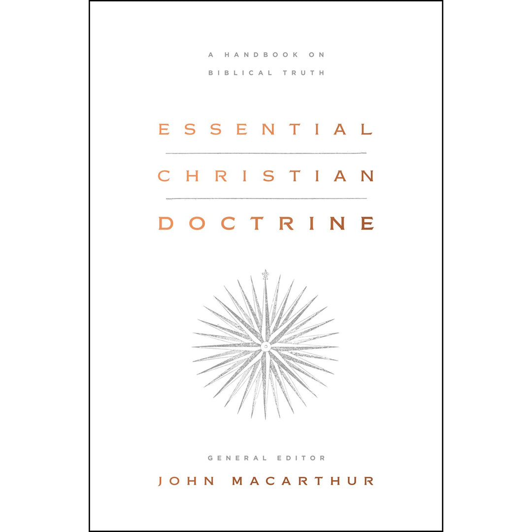 Essential Christian Doctrine: A Handbook On Biblical Truth (Hardcover)
