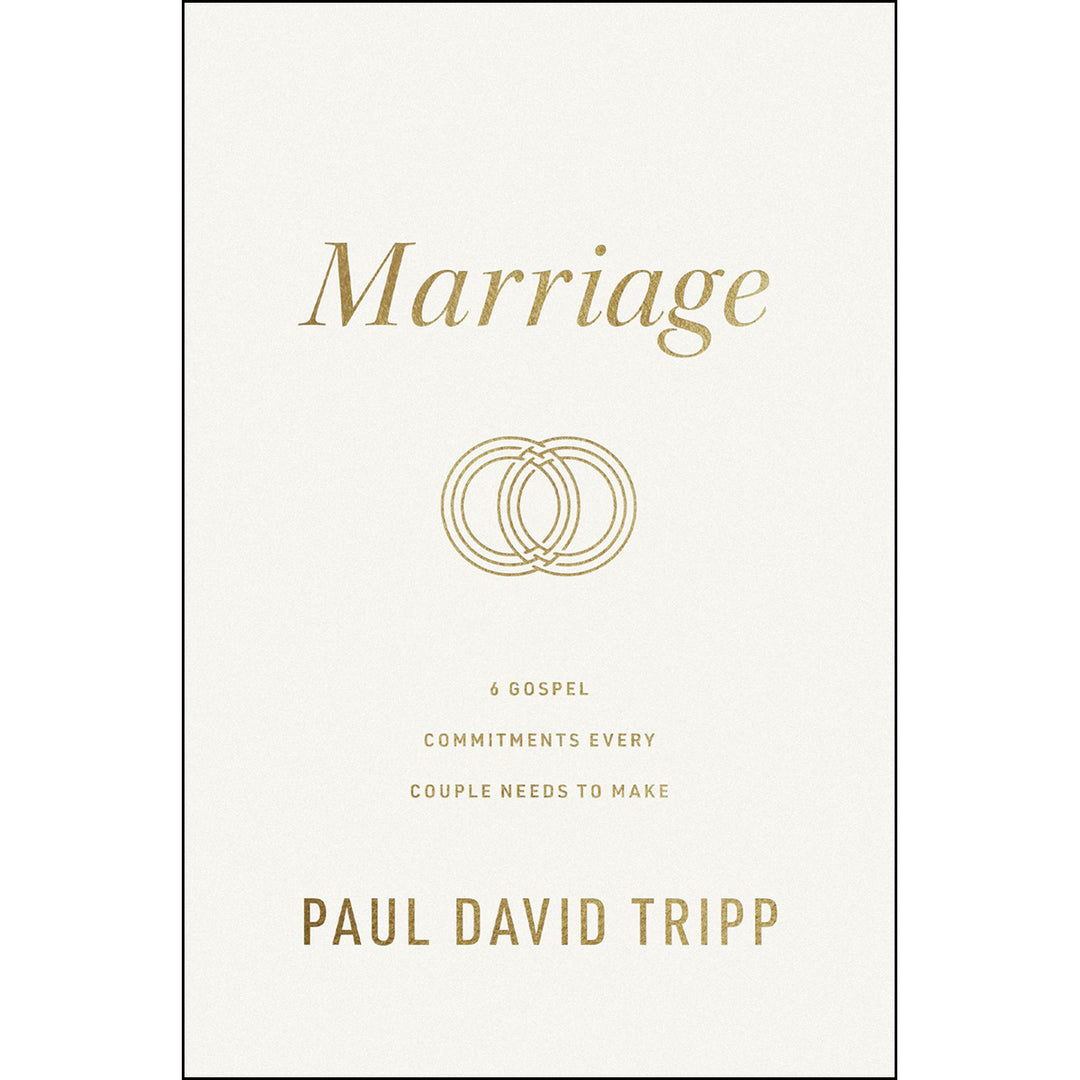 Marriage: 6 Gospel Commitments Every Couple Needs To Make (Hardcover)