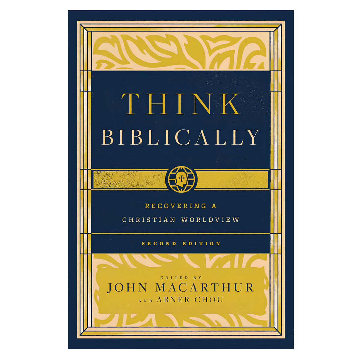 Think Biblically: Recovering a Christian Worldview 2nd Edition (Paperback)