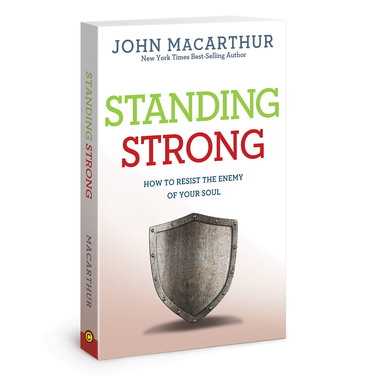 Standing Strong: How to Resist the Enemy of Your Soul (Paperback)
