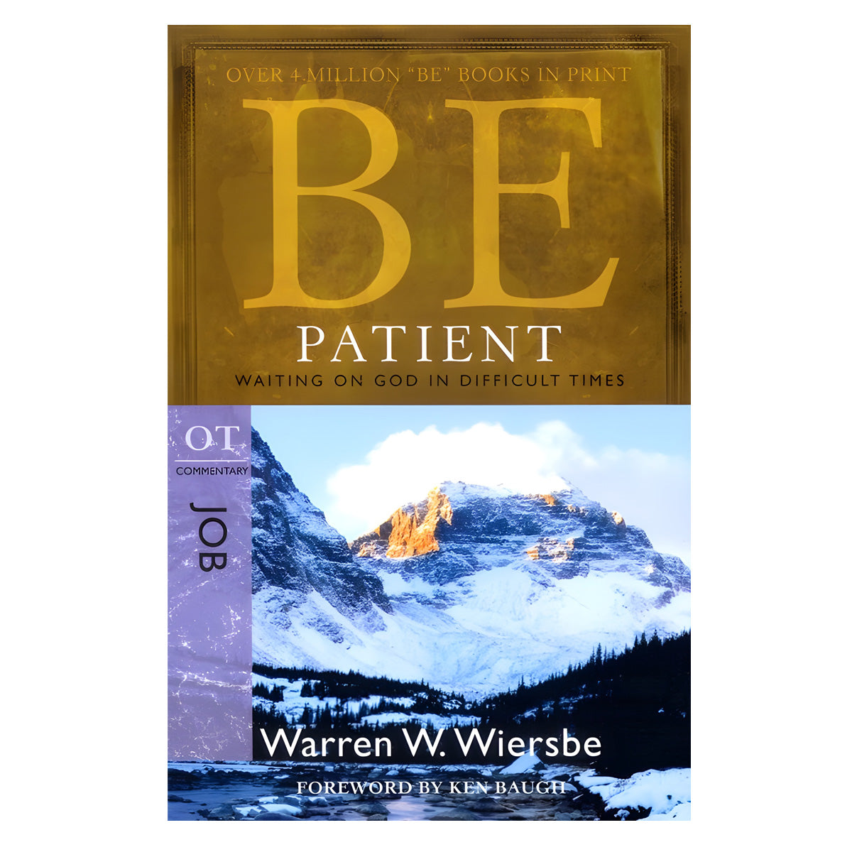 Be Patient Job Commentary: Waiting on God in Difficult Times (Paperback)