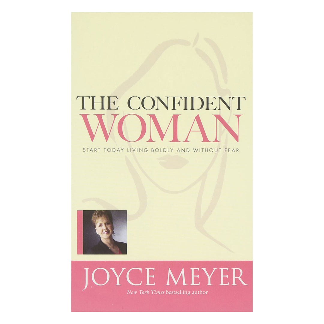 The Confident Woman: Start Today Living Boldly and Without Fear (Mass Market Paperback)