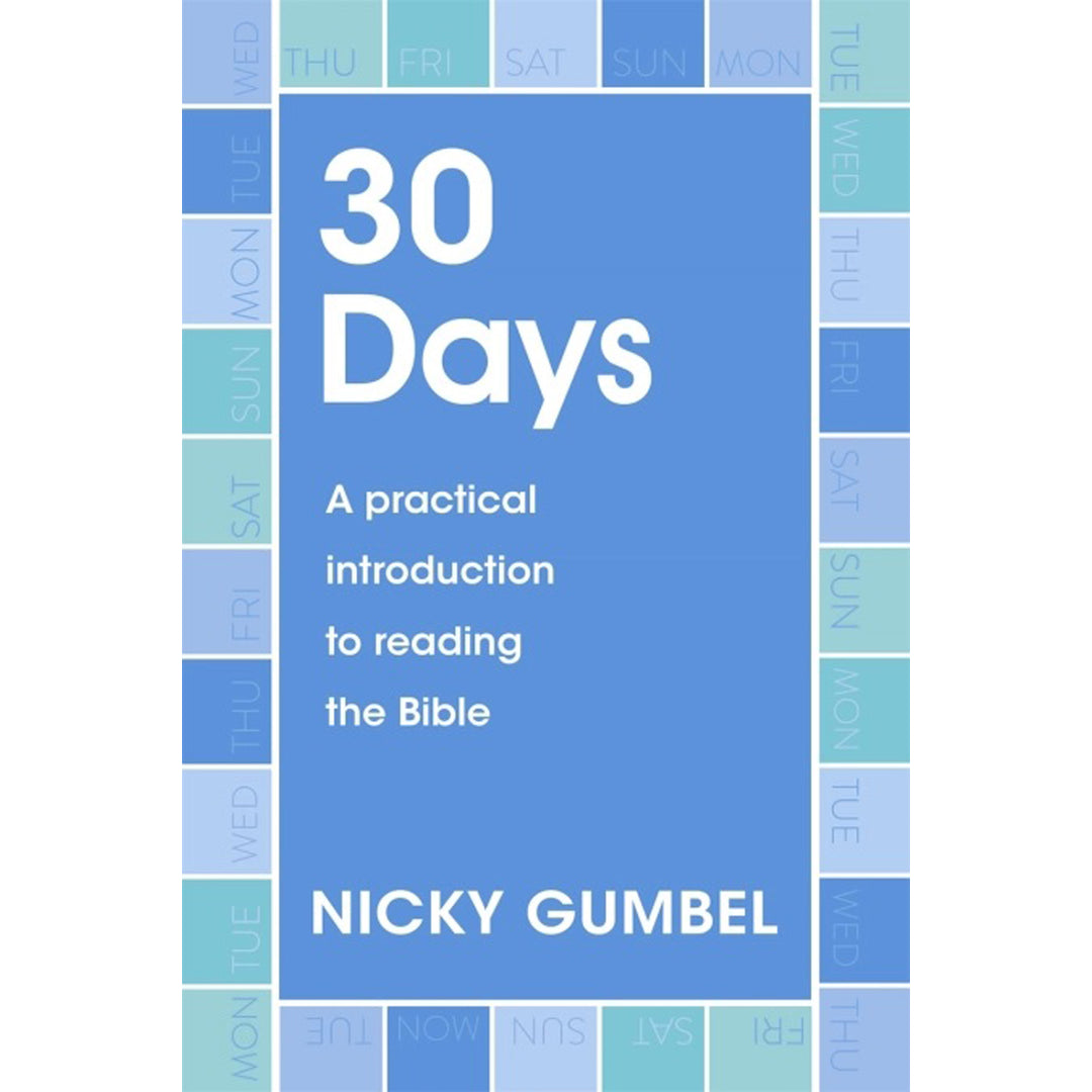 30 Days: A Practical Introduction To Reading The Bible (Alpha Books Series)(Paperback)