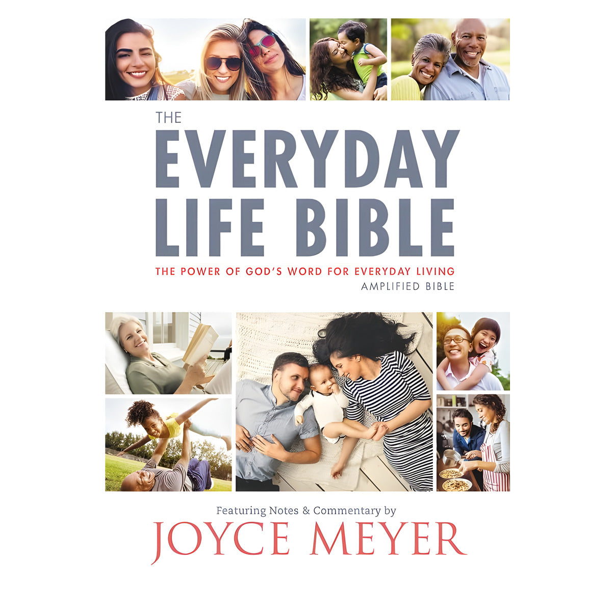 Amplified: The Everyday Life Bible: The Power Of God's Word For Everyday Living (Paperback)