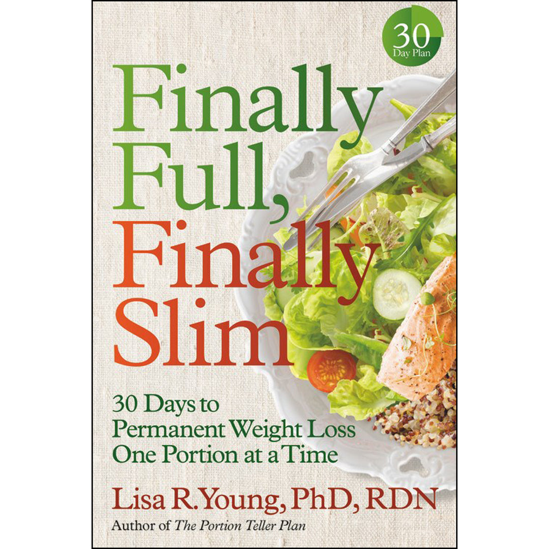 Finally Full Finally Slim: 30 Days To Permanent Weight Loss (Paperback)