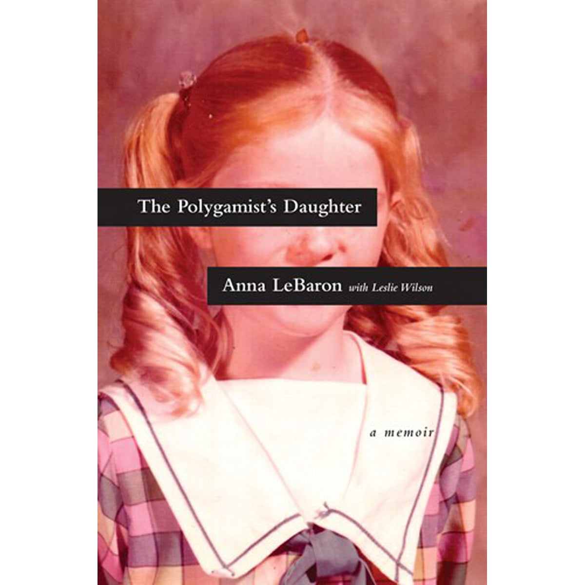 The Polygamists Daughter (Paperback)
