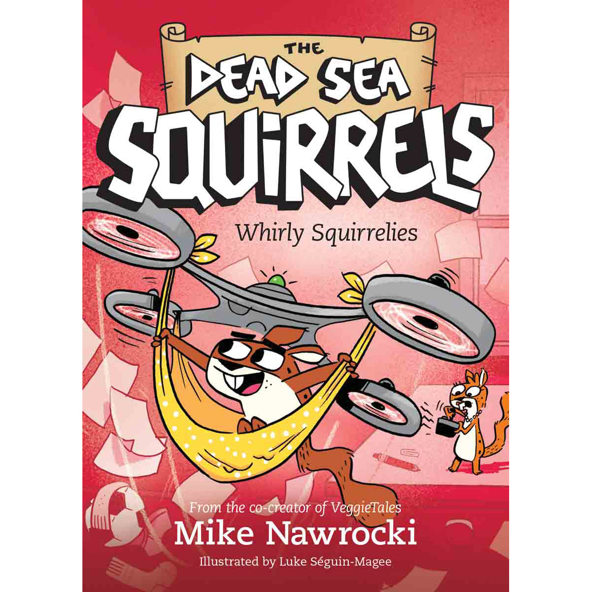 Whirly Squirrelies - The Dead Sea Squirrels Book 6 (Paperback)