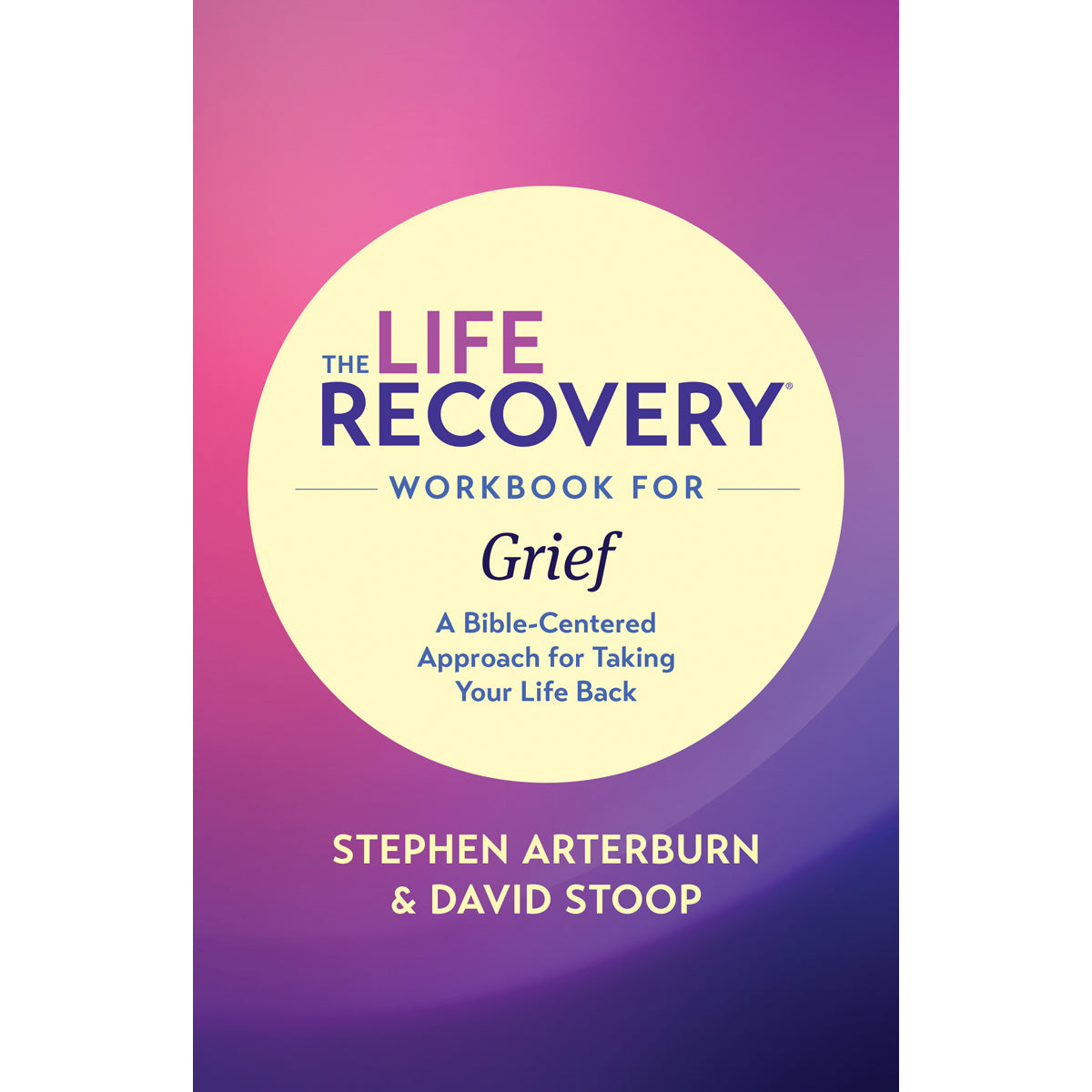 The Life Recovery Workbook For Grief (Paperback)