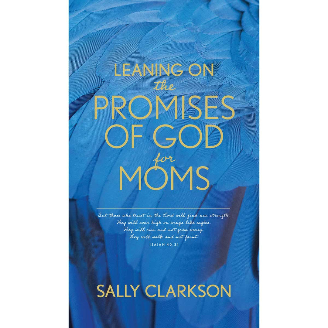 Leaning On The Promises Of God For Moms (Mass Market Paperback)